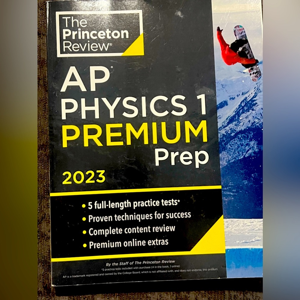 The Princeton Review®:
AP
PHYSICS 1
PREMIUM
Prep
2023